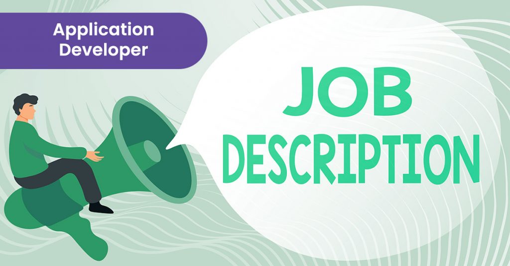 Application Developer Job Description And Qualification